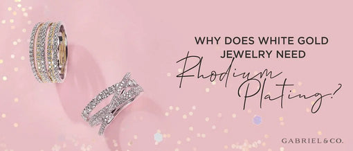 Why Does White Gold Jewelry Need Rhodium Plating