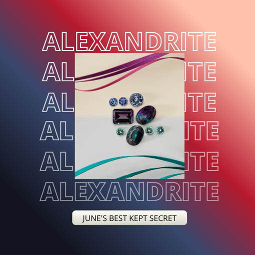June's Best Kept Secret: The Astonishing Alexandrite and Why Most People Have Never Seen One
